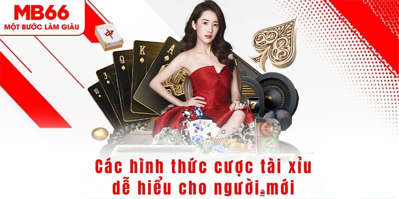 Đa dạng loại hình cược tài xỉu cho bạn lựa chọn